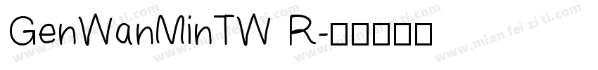 GenWanMinTW R字体转换